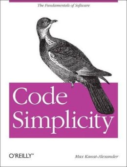 Max Kanat Alexander - Code Simplicity - 9781449313890 - V9781449313890