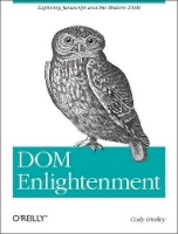 Cody Lindley - DOM Enlightenment - 9781449342845 - V9781449342845