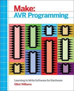 Elliot Williams - AVR Programming - 9781449355784 - V9781449355784