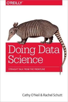 Rachel Schutt - Doing Data Science - 9781449358655 - V9781449358655