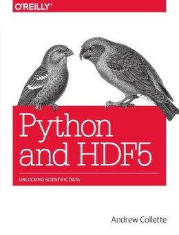 Andrew Collette - Python and HDF5 - 9781449367831 - V9781449367831