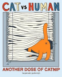 Yasmine Surovec - Cat vs Human: Another Dose of Catnip - 9781449433314 - V9781449433314