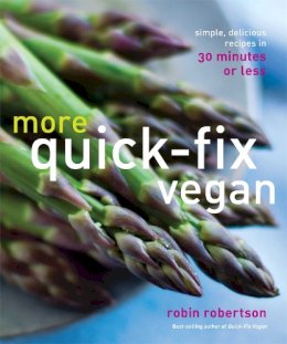 Robin Robertson - More Quick-Fix Vegan - 9781449446130 - V9781449446130