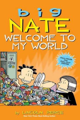 Lincoln Peirce - Big Nate: Welcome to My World - 9781449462260 - V9781449462260