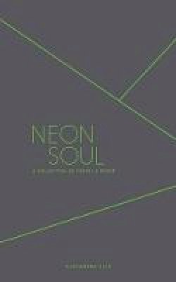 Alexandra Elle - Neon Soul: A Collection of Poetry and Prose - 9781449484835 - V9781449484835