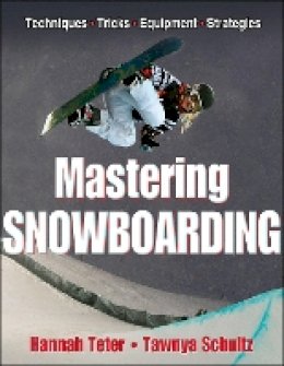 Hannah Teter - Mastering Snowboarding - 9781450410649 - V9781450410649