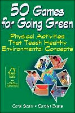 Carol Scaini - 50 Games for Going Green - 9781450419901 - V9781450419901