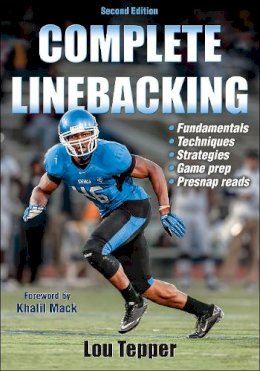 Lou Tepper - Complete Linebacking-2nd Edition - 9781450466455 - V9781450466455