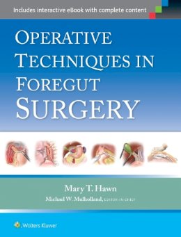 Mary T. Hawn - Operative Techniques in Foregut Surgery - 9781451190175 - V9781451190175