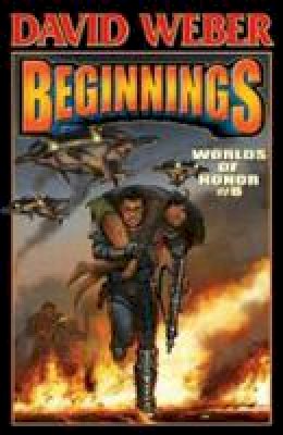 David Weber - Worlds of Honor 6: Beginnings - 9781451639032 - V9781451639032