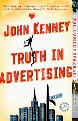 John Kenney - Truth in Advertising: A Novel - 9781451675559 - V9781451675559