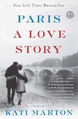 Kati Marton - Paris: A Love Story - 9781451691559 - V9781451691559