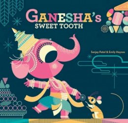 Emily Haynes - Ganesha's Sweet Tooth - 9781452103624 - V9781452103624