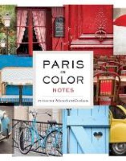 Nichole Robertson - Paris in Color Notes: 20 Assorted Notecards and Envelopes - 9781452110943 - V9781452110943