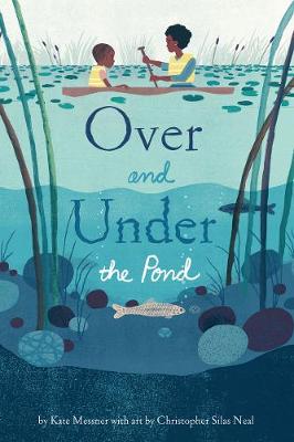 Kate Messner - Over and Under the Pond - 9781452145426 - V9781452145426