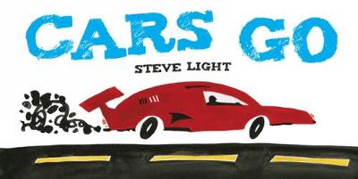 Steve Light - Cars Go - 9781452150673 - V9781452150673