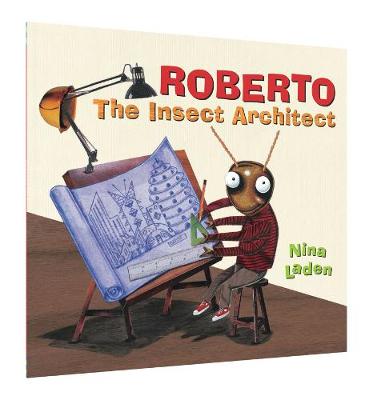 Nina Laden - Roberto the Insect Architect - 9781452156460 - V9781452156460