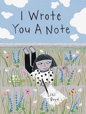 Lizi Boyd - I Wrote You a Note - 9781452159577 - V9781452159577