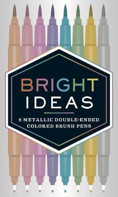 Chronicle Books - Bright Ideas: 8 Metallic Double-Ended Colored Brush Pens: 8 Colored Pens - 9781452163864 - V9781452163864