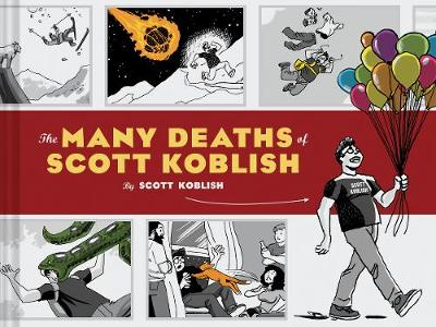 Scott Koblish - The Many Deaths of Scott Koblish - 9781452167121 - 9781452167121