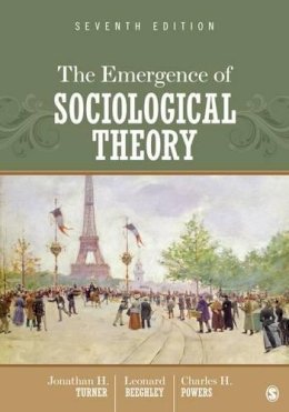 Beeghley, Leonard; Powers, Charles H.; Turner, Jonathan H. - Emergence Of Social Theory - 9781452206240 - V9781452206240