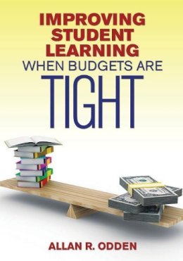 Allan R. Odden - Improving Student Learning When Budgets Are Tight - 9781452217086 - V9781452217086