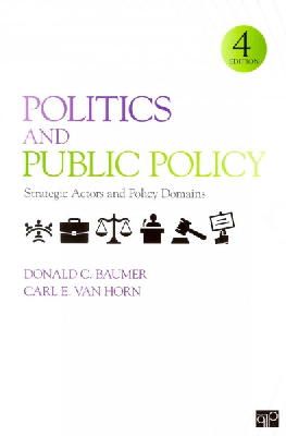 Van Horn, Carl E.; Baumer, Donald C. - Politics and Public Policy - 9781452220178 - V9781452220178