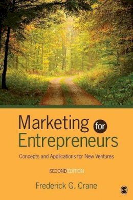 Frederick G. Crane - Marketing for Entrepreneurs: Concepts and Applications for New Ventures - 9781452230047 - V9781452230047