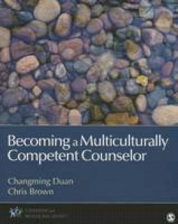 Changming Duan - Becoming a Multiculturally Competent Counselor - 9781452234526 - V9781452234526