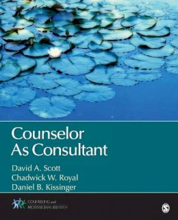 David A. Scott - Counselor As Consultant - 9781452242187 - V9781452242187