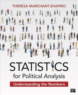 Theresa Marchant-Shapiro - Statistics for Political Analysis: Understanding the Numbers - 9781452258652 - V9781452258652