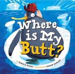 Budge, Donald. Illus: Parton, Daron - Where is My Butt? - 9781454916970 - V9781454916970