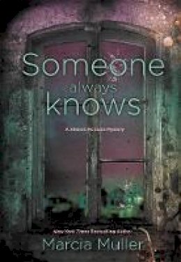 Marcia Muller - Someone Always Knows - 9781455527953 - V9781455527953