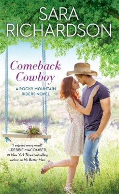 Sara Richardson - Comeback Cowboy - 9781455540778 - V9781455540778