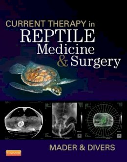 Sally Rooney - Current Therapy in Reptile Medicine and Surgery - 9781455708932 - V9781455708932