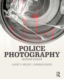 Larry Miller - Police Photography - 9781455777631 - V9781455777631