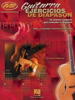 Barrett Tagliarino - Guitarra Ejercicios de Diapason: Un Sistema Completo Para Enterder El DiapasóN - 9781458411808 - V9781458411808