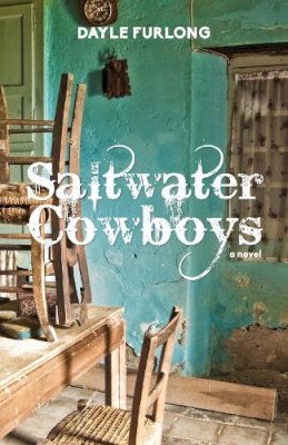 Dayle Furlong - Saltwater Cowboys - 9781459721975 - V9781459721975