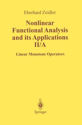 E. Zeidler - Nonlinear Functional Analysis and Its Applications: II/ A: Linear Monotone Operators - 9781461269717 - V9781461269717