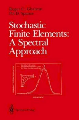 Ghanem, Roger G.; Spanos, Pol D. - Stochastic Finite Elements: A Spectral Approach - 9781461277958 - V9781461277958