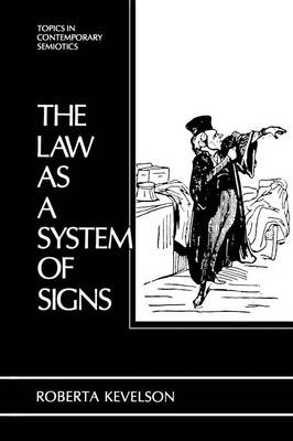 Roberta Kevelson - The Law as a System of Signs - 9781461282419 - V9781461282419
