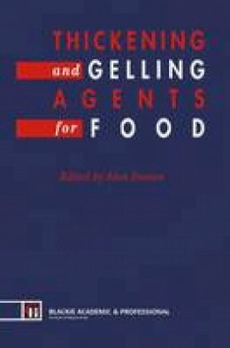 A. Imeson - Thickening and Gelling Agents for Food - 9781461365778 - V9781461365778