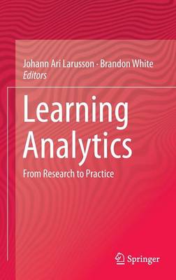 Johann Ari Larusson (Ed.) - Learning Analytics: From Research to Practice - 9781461433040 - V9781461433040