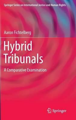 Aaron Fitchtelberg - Hybrid Tribunals - 9781461466383 - V9781461466383