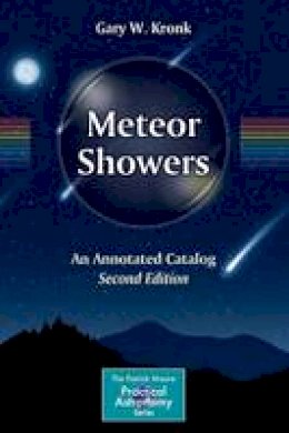 Gary W. Kronk - Meteor Showers: An Annotated Catalog - 9781461478966 - V9781461478966