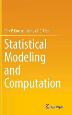 Dirk P. Kroese - Statistical Modeling and Computation - 9781461487746 - V9781461487746