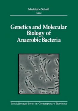 Madeleine Sebald (Ed.) - Genetics and Molecular Biology of Anaerobic Bacteria - 9781461570899 - V9781461570899