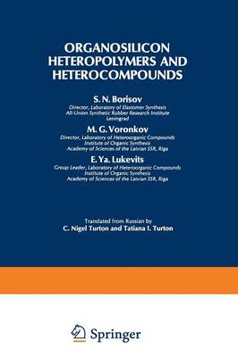 S. N. Borisov - Organosilicon Heteropolymers and Heterocompounds - 9781461586296 - V9781461586296