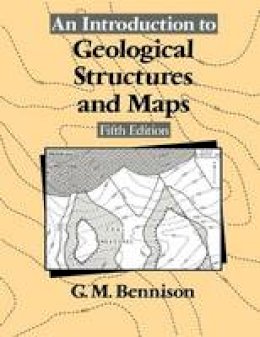 George M. Bennison - An Introduction to Geological Structures and Maps - 9781461596325 - V9781461596325