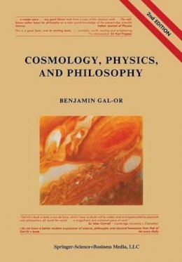 Benjamin Gal-Or - Cosmology, Physics, and Philosophy: Including a New Theory of Aesthetics - 9781461596639 - V9781461596639